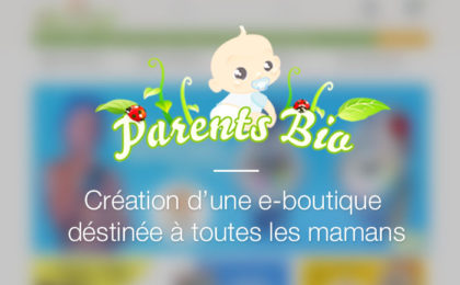 Parents-bio – Un e-commerce pour les mamans